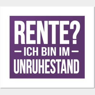 Rente - ich bin im Unruhestand (white) Posters and Art